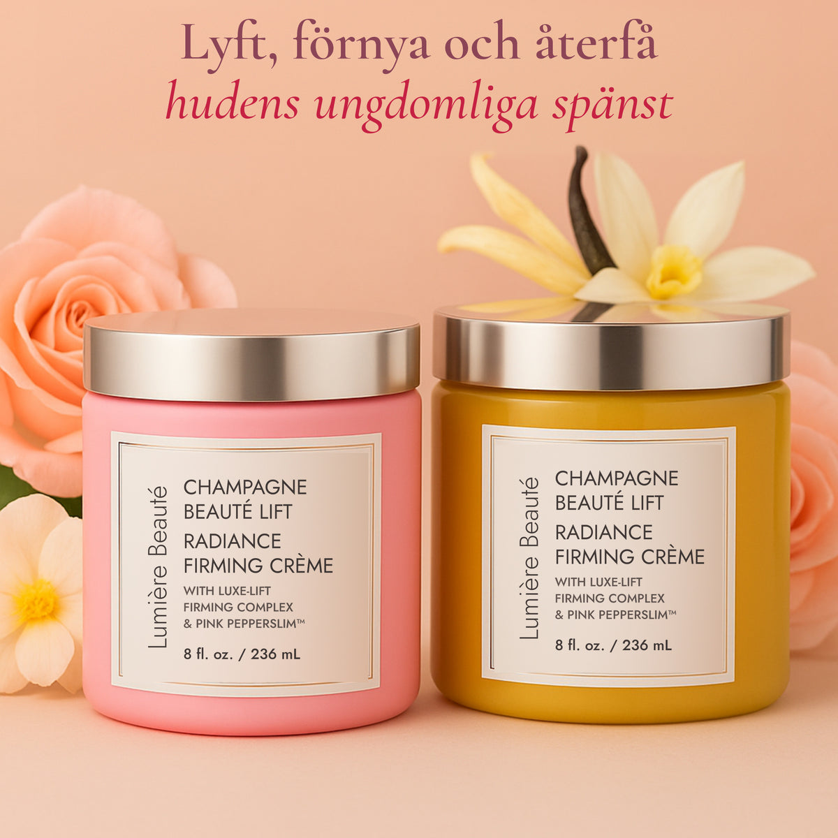 Champagne Beauté Lift – lyfter, fastar och förnyar huden, två burkar